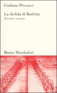 La disfida di Barletta. Tra storia e romanzo - Giuliano Procacci - copertina