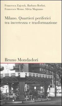 Milano. Quartieri periferici tra incertezza e trasformazione - copertina