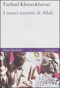 I nuovi martiri di Allah - Farhad Khosrokhavar - copertina