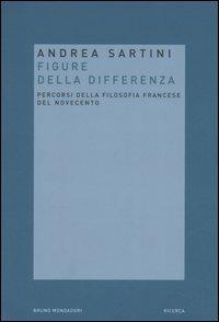 Filosofie della differenza. Percorsi della filosofia francese del Novecento - Andrea Sartini - copertina