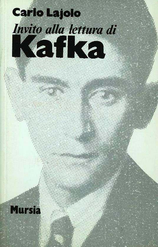 Invito alla lettura di Franz Kafka - Carlo Lajolo - copertina