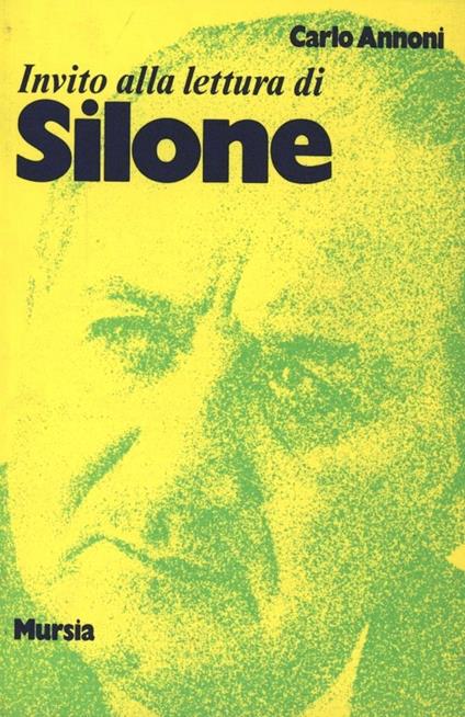 Invito alla lettura di Ignazio Silone - Carlo Annoni - copertina