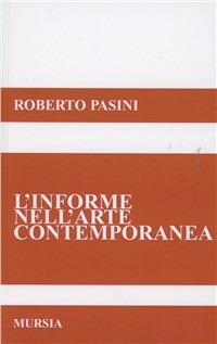 L'informe nell'arte contemporanea - Roberto Pasini - copertina