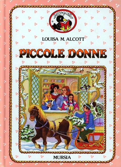 Piccole donne di Louisa May Alcott - 9788863092943 in Bambini e