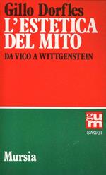 L'estetica del mito. Da Vico a Wittgenstein