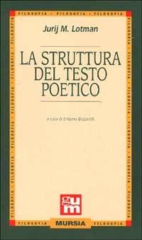 La struttura del testo poetico - Jurij Mihajlovic Lotman - copertina