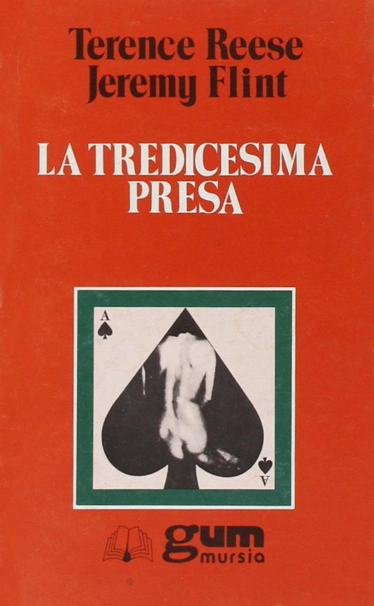 La tredicesima presa - Terence Reese,Jeremy Flint - copertina