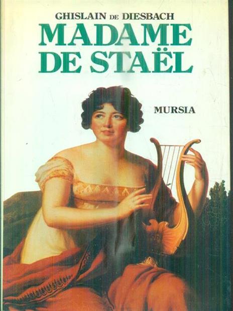 Madame de Staël - Ghislain de Diesbach - copertina