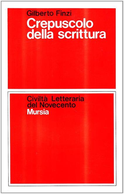 Crepuscolo della scrittura - Gilberto Finzi - copertina