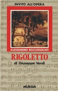 Rigoletto di Giuseppe Verdi - Alessandro Roccatagliati - copertina