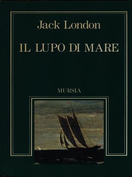 Il lupo di mare - Jack London - 2