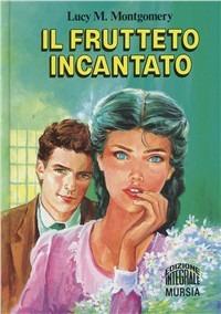 Il frutteto incantato - Lucy Maud Montgomery - copertina