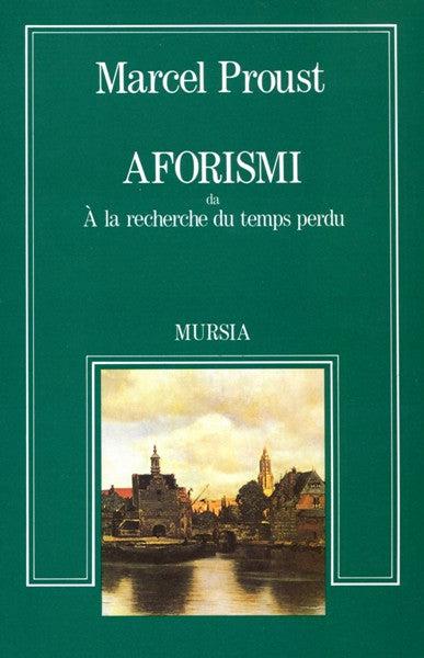 Aforismi da «À la recherche du temps perdu» - Marcel Proust - copertina