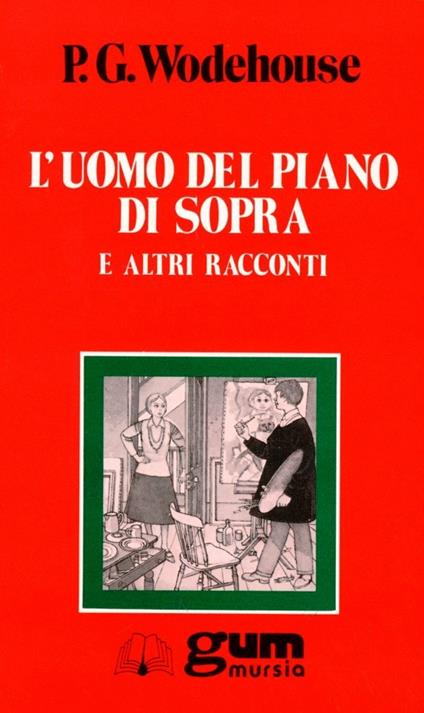 L'uomo del piano di sopra e altri racconti - Pelham G. Wodehouse - copertina