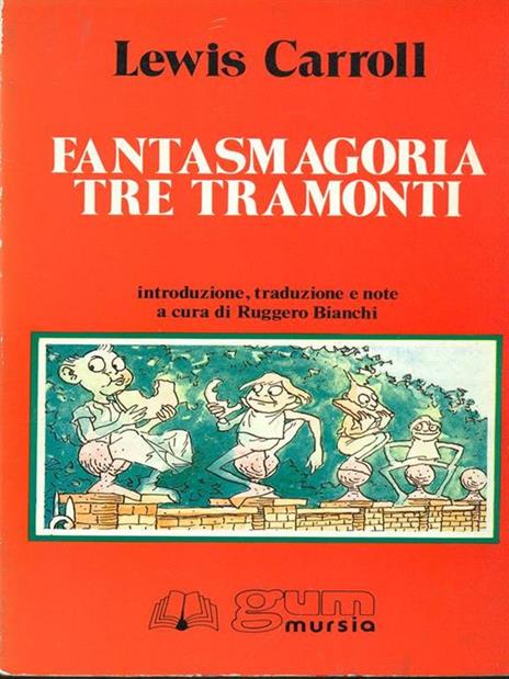 Fantasmagoria-Tre tramonti - Lewis Carroll - 2