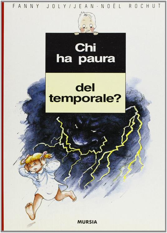 Chi ha paura del temporale? - Fanny Joly,J. Noël Rochut - copertina