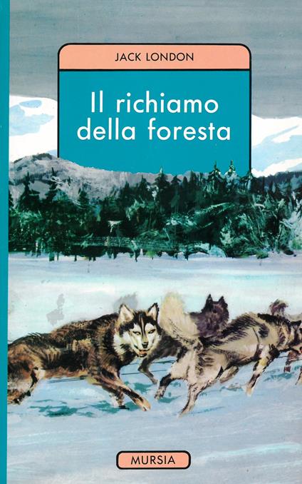 Il richiamo della foresta - Jack London - copertina