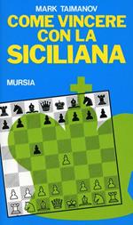 Come vincere con la siciliana