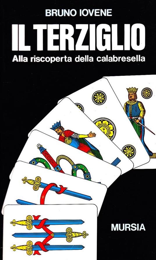 Il terziglio. Alla scoperta della calabresella - Bruno Iovene - copertina