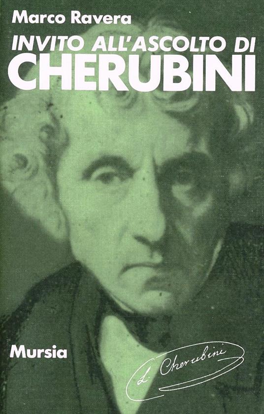 Invito all'ascolto di Cherubini - Marco Ravera - copertina