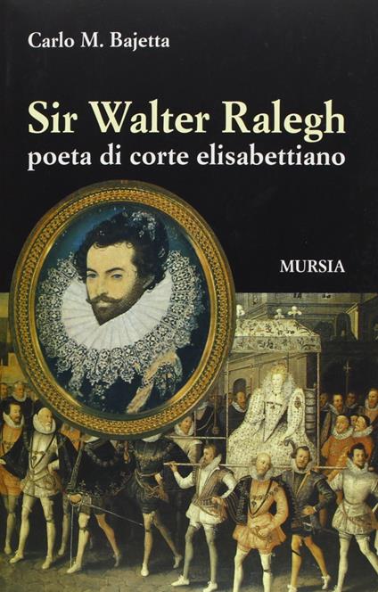 Sir Walter Raleigh - Carlo M. Bajetta - copertina