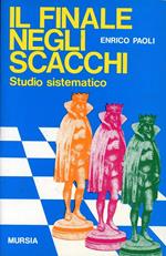 Il finale negli scacchi. Studio sistematico