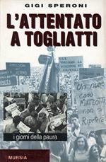 L'attentato a Togliatti