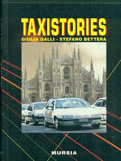 Taxistories - Stefano Bettera,Giulia Galli - 2