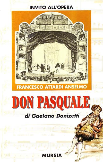 Don Pasquale di Gaetano Donizetti - Anselmo F. Attardi - copertina