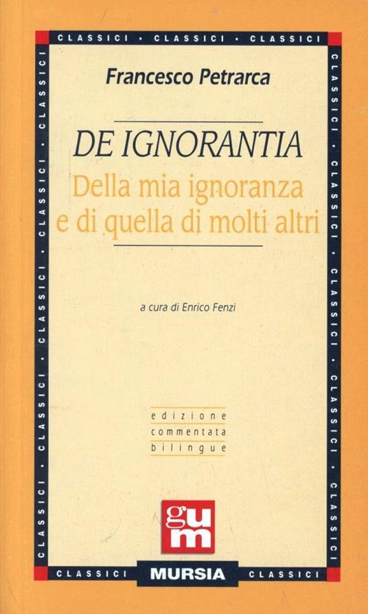 De ignorantia. Della mia ignoranza e di quella di molti altri - Francesco Petrarca - copertina