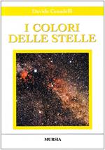 I colori delle stelle. Con CD-ROM