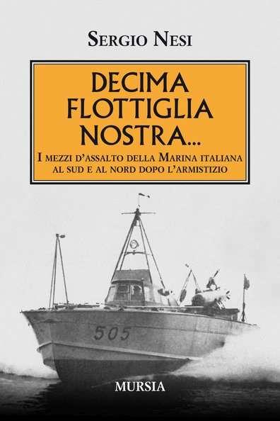 Decima flottiglia nostra - Sergio Nesi - copertina