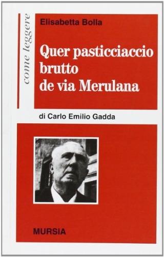 Quer pasticciaccio brutto de via Merulana di Carlo Emilio Gadda - Libri  usati su