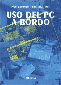 Uso del PC a bordo - Rob Buttress,Tim Thornton - copertina