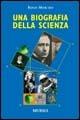 Una biografia della scienza - Renzo Morchio - copertina