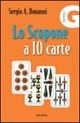 Lo scopone a 10 carte - Sergio A. Bonanni - copertina