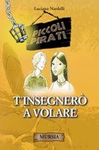 T'insegnerò a volare - Luciano Nardelli - copertina