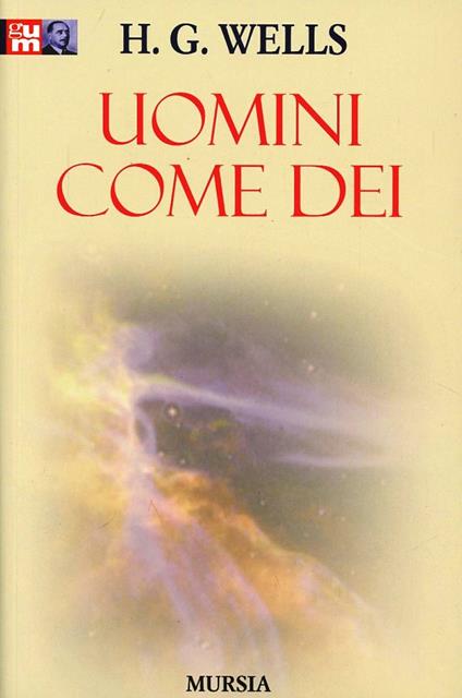 Uomini come dei - Herbert George Wells - copertina