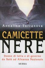 Camicette nere. Donne di lotta e di governo da Salò ad Alleanza Nazionale