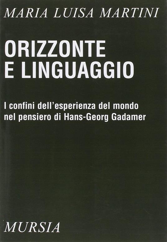 Orizzonte e linguaggio - M. Luisa Martini - copertina