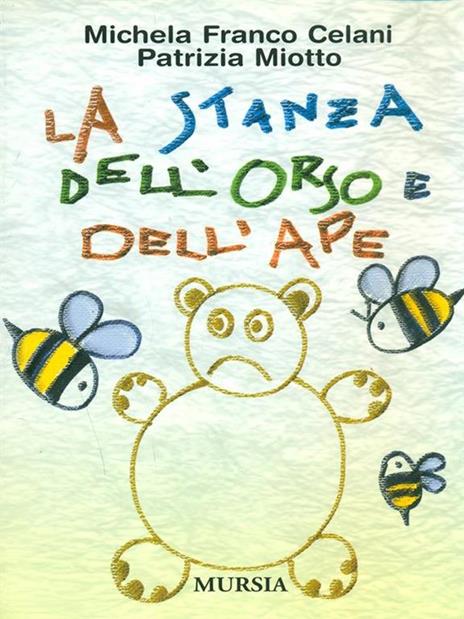 La stanza dell'orso e dell'ape - Michela Franco Celani,Patrizia Miotto - 3