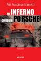 All'inferno ci vado in Porsche