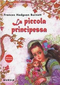 Burnett Frances Hodgson: Il giardino segreto – Ugo Mursia Editore