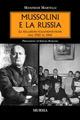 Mussolini e la Russia - Manfredi Martelli - copertina