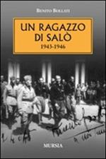 Un ragazzo di Salò 1943-1946