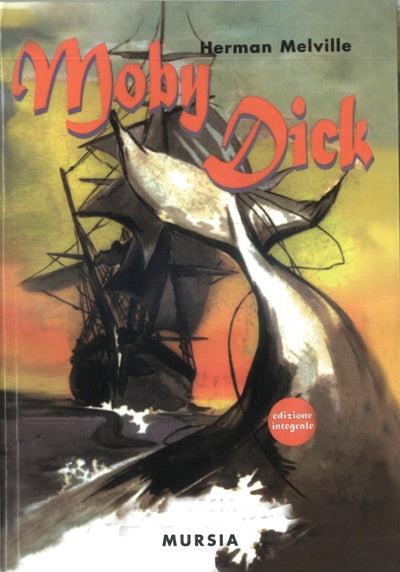 Moby Dick - Herman Melville,Laura Lodetti,Luisa Lodetti - copertina