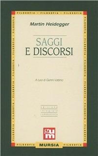 Saggi e discorsi - Martin Heidegger - copertina