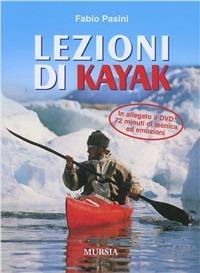 Lezioni di kajak. Con DVD - Fabio Pasini - copertina