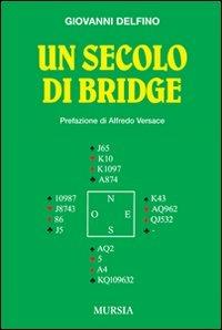 Un secolo di bridge - Giovanni Delfino - copertina