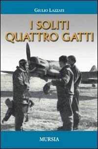 I soliti quattro gatti - Giulio Lazzati - copertina